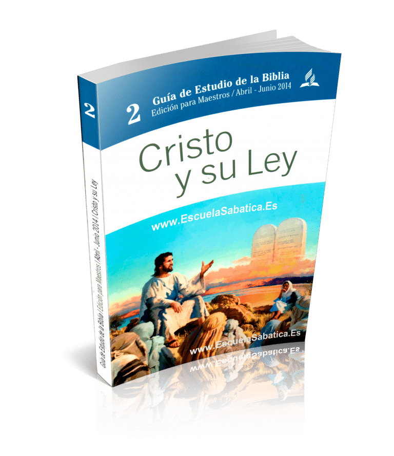 Cristo y Su Ley, 2 Trim 2014